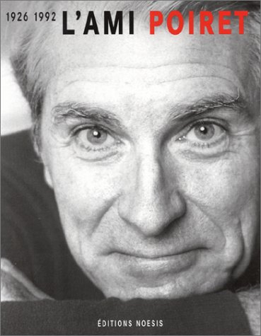 L'ami Poiret : 1926-1992