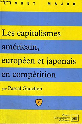 Les capitalismes américain, européen et japonais en compétition