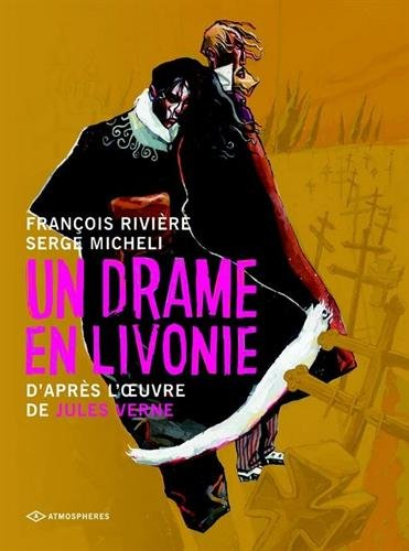 Un drame en Livonie : d'après l'oeuvre de Jules Verne