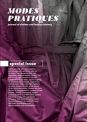 Modes pratiques : journal of clothes and fashion history, special issue