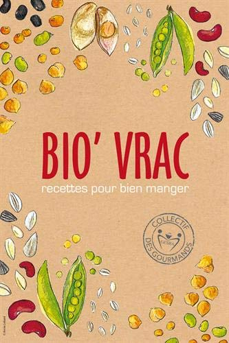 Bio'Vrac ? : Recettes pour bien manger
