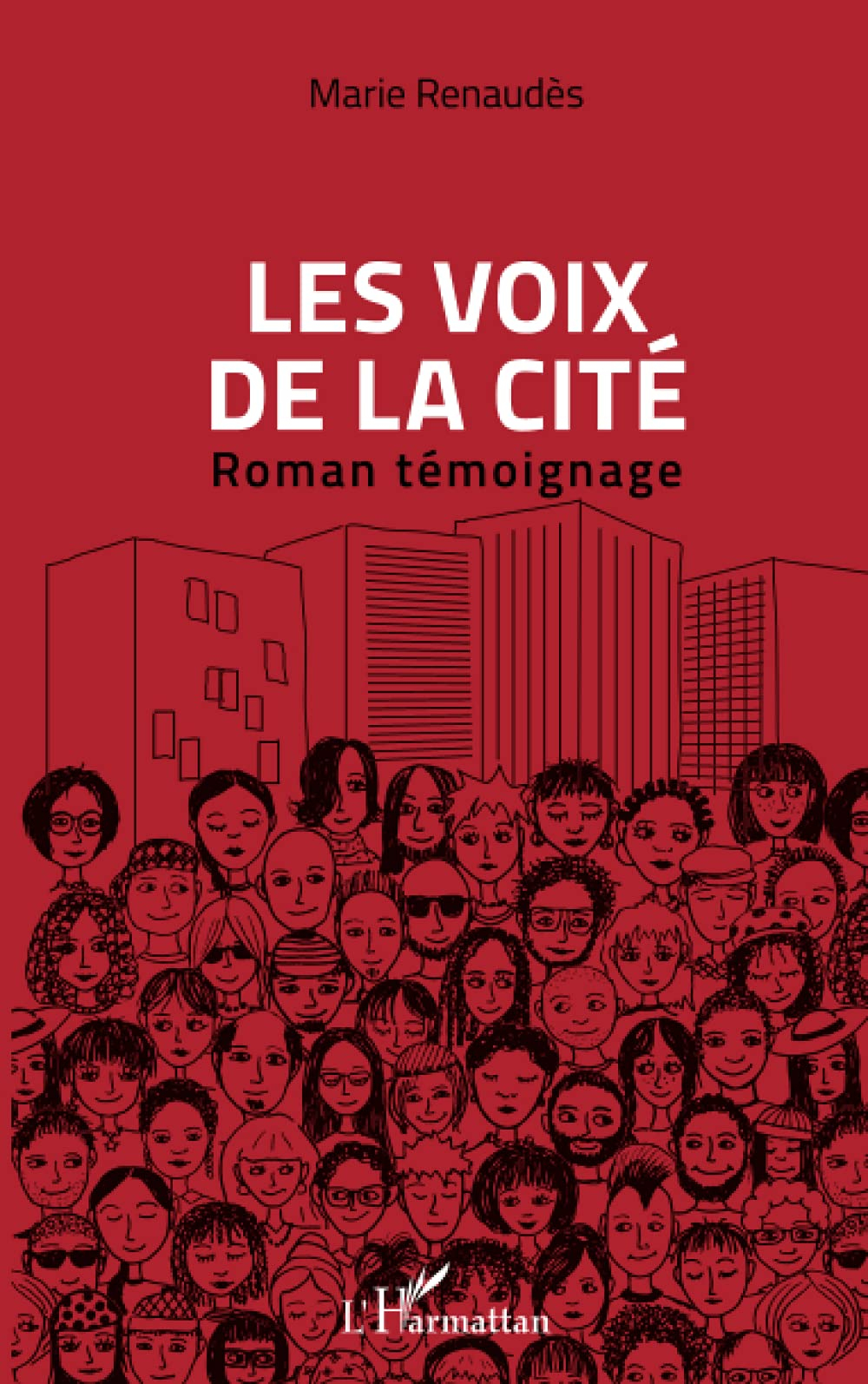 Les voix de la cité : roman témoignage