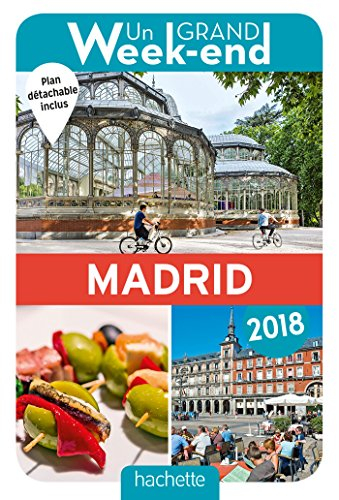 Un grand week-end à Madrid : 2018