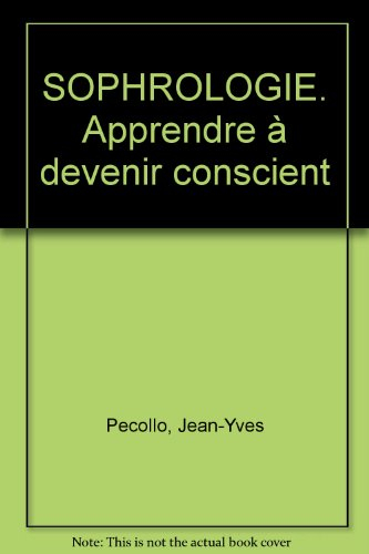 La sophrologie : apprendre à devenir conscient