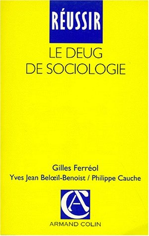 Réussir le DEUG de sociologie