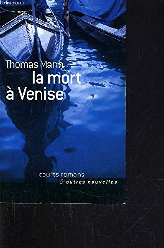 la mort à venise (courts romans et autres nouvelles)