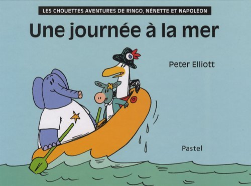 Les chouettes aventures de Ringo, Nénette et Napoléon. Une journée à la mer