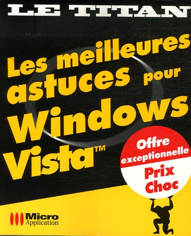 Les meilleures astuces pour Windows Vista