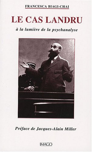 Le cas Landru, à la lumière de la psychanalyse