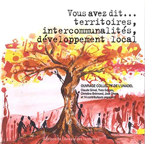 Vous avez dit... territoires, intercommunalités, développement local