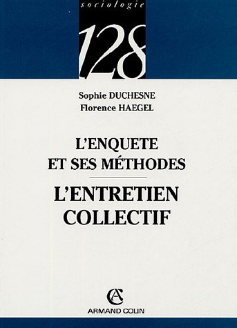 L'enquête et ses méthodes. L'entretien collectif