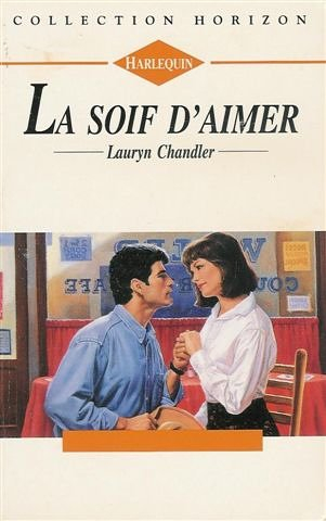 la soif d'aimer : collection : harlequin horizon n, 1424