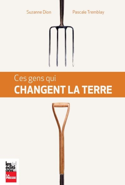Ces gens qui changent la Terre