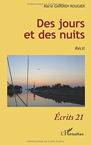 Des jours et des nuits : récit