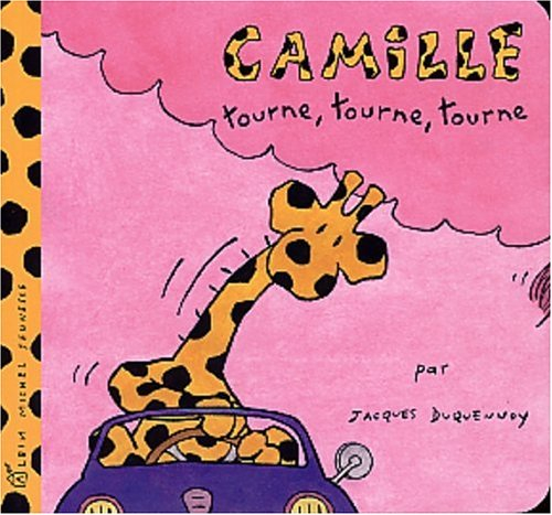 Camille. Vol. 2003. Camille tourne, tourne, tourne