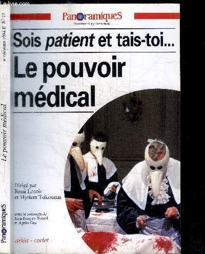 panoramiques : le pouvoir médical. sois patient et tais-toi...