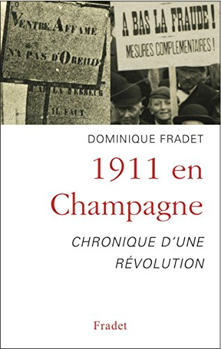 1911 en champagne : chronique d'une révolution