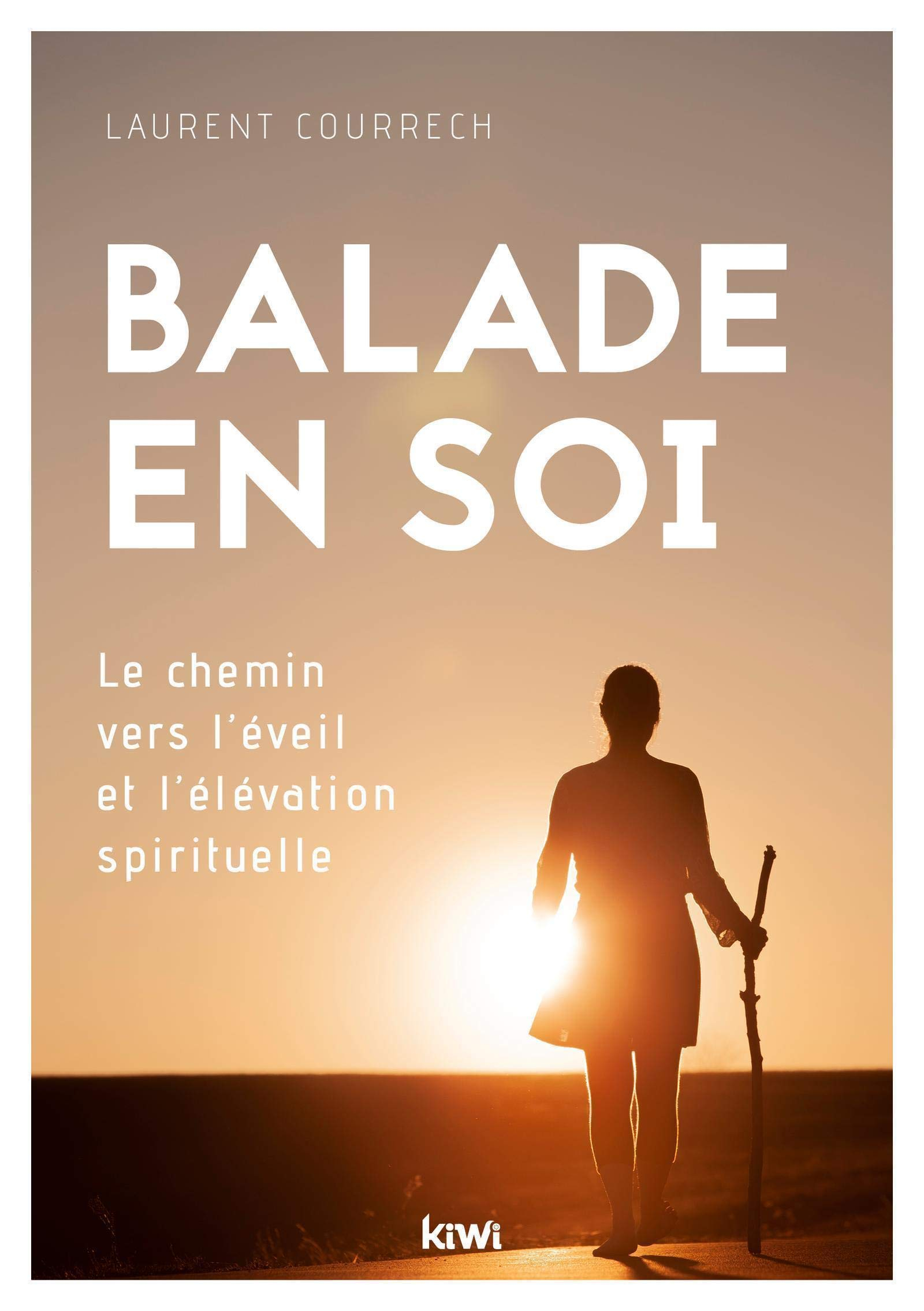 Balade en soi : le chemin vers l'éveil et l'élévation spirituelle