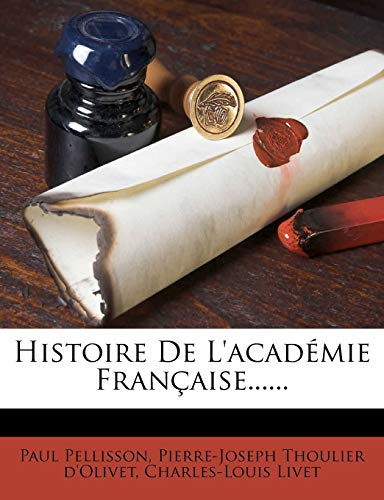 Histoire De L'académie Française......
