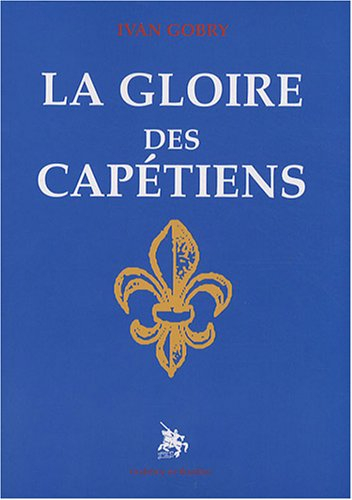 La gloire des Capétiens