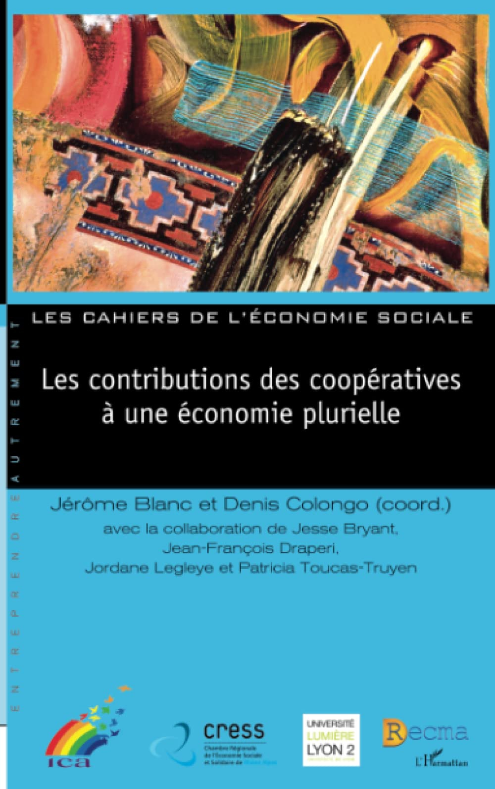 Les contributions des coopératives à une économie plurielle. Co-operatives contributions to a plural
