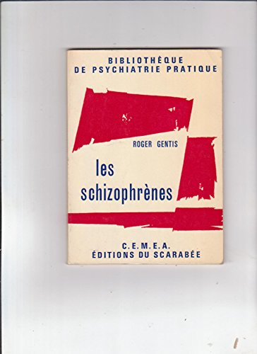 les schizophrènes