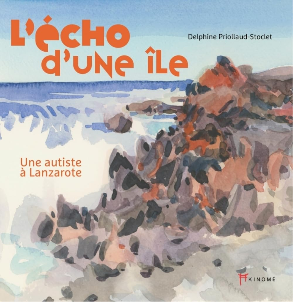 L'écho d'une île : une autiste à Lanzarote