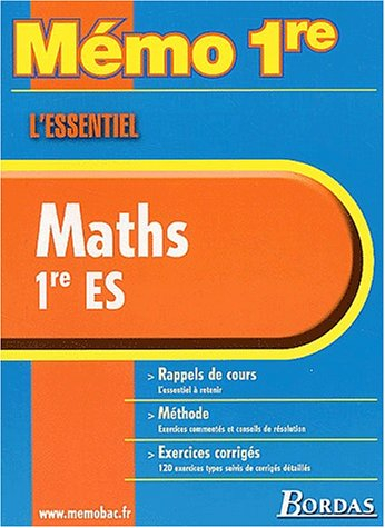Maths, première ES : rappels de cours, méthode, exercices corrigés