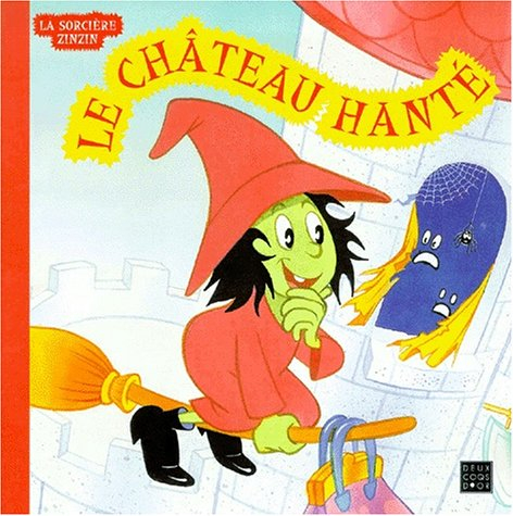 Le château hanté : la sorcière Zinzin