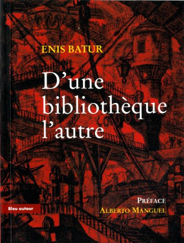 D'une bibliothèque l'autre : essai