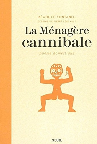 La ménagère cannibale : poésie domestique