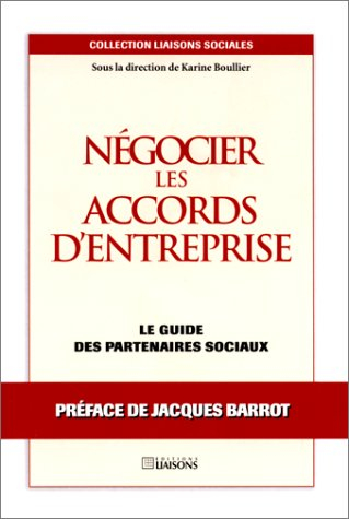 Négocier les accords d'entreprise : le guide des partenaires sociaux
