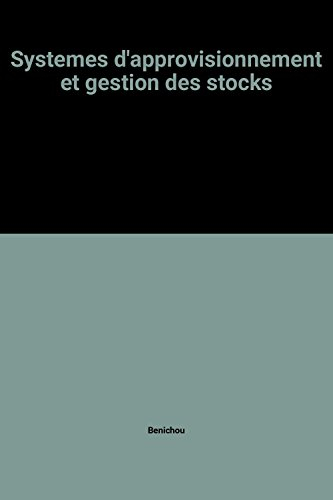 Systèmes d'approvisionnement et gestion des stocks