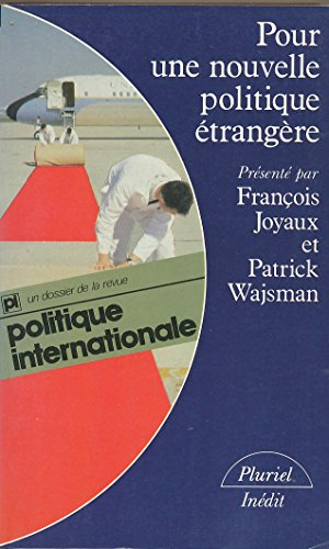 Pour une nouvelle politique étrangère
