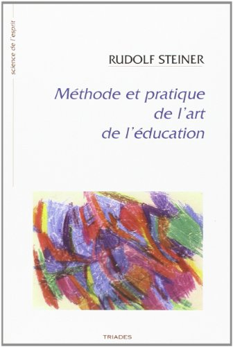 Méthode et pratique de l'art de l'éducation