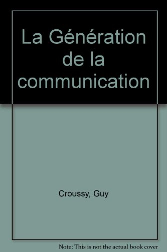La Génération de la communication