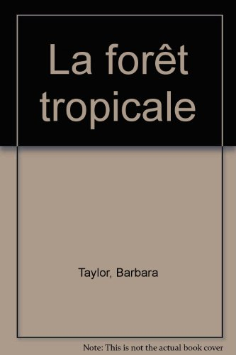La Forêt tropicale