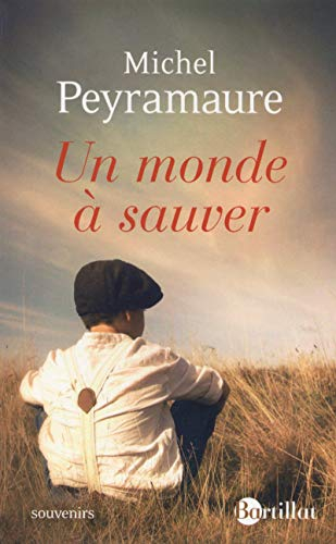 Un monde à sauver : souvenirs