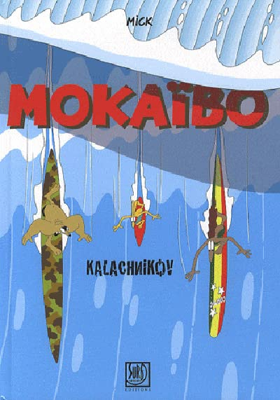 Mokaïbo : Kalachnikov