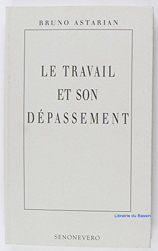 Le travail et son dépassement