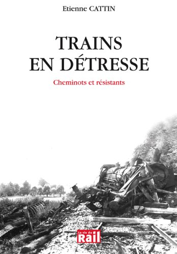Trains en détresse