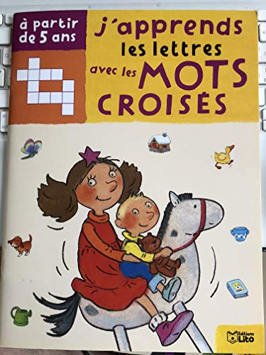 J'apprends les lettres avec les mots croisés : à partir de 5 ans : les bébés, les maisons, les anima