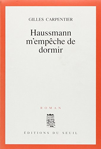 Haussmann m'empêche de dormir