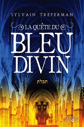 la quête du bleu divin: prix du roman mjlf 2015
