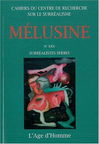 Mélusine, n° 30. Surréalistes serbes