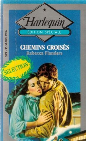 chemins croisés : collection : harlequin édition spéciale n, sp4