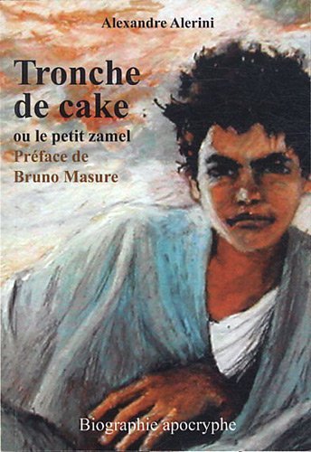 Tronche de cake ou Le petit zamel