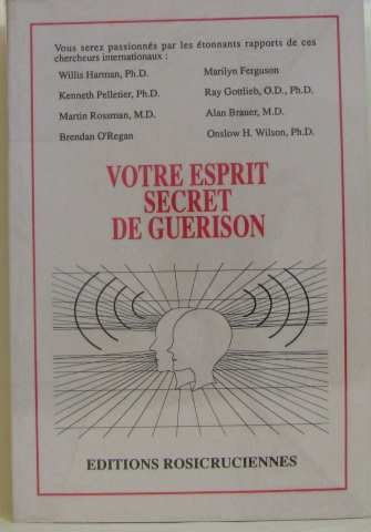 Votre esprit, secret de guérison