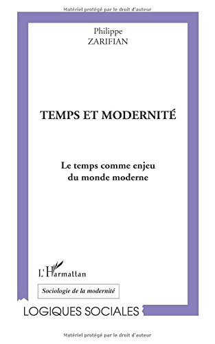 Temps et modernité : le temps comme enjeu du monde moderne