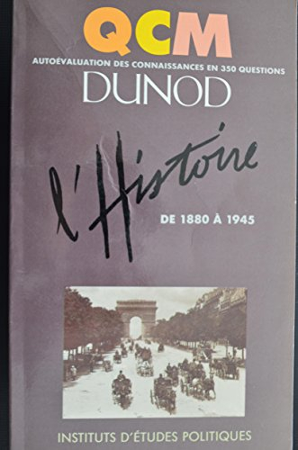 QCM histoire. Vol. 1. 1880-1945